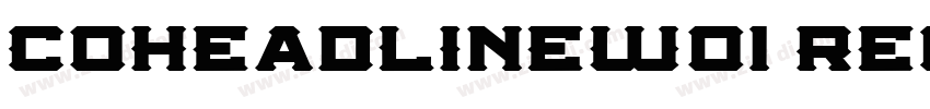 CoHeadlineW01 Regula字体转换 CoHeadlineW01 Regula字体转换